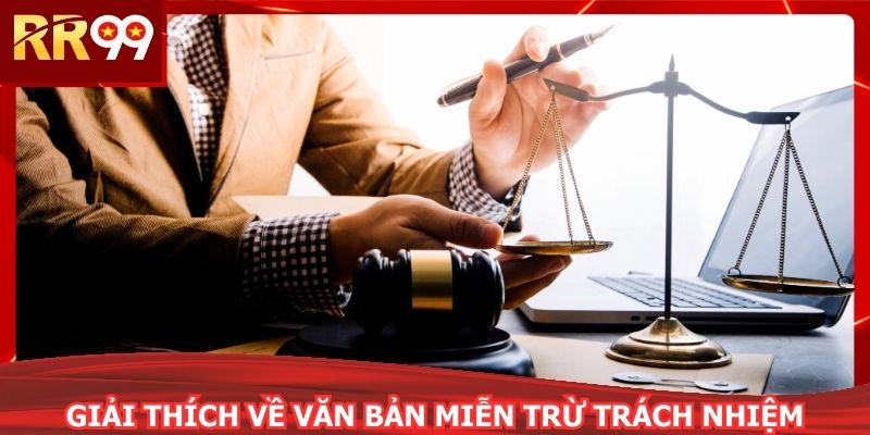 Giải thích về văn bản miễn trừ trách nhiệm
