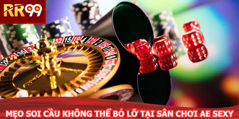 Mẹo soi cầu không thể bỏ lỡ tại sân chơi AE SEXY